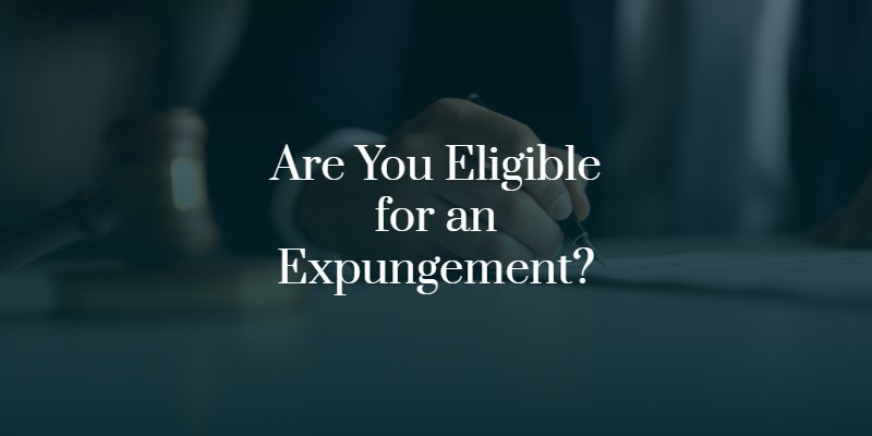 Are You Eligible for an Expungement?