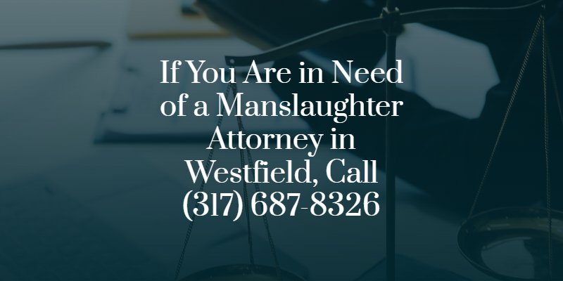 Westfield Manslaughter Attorney