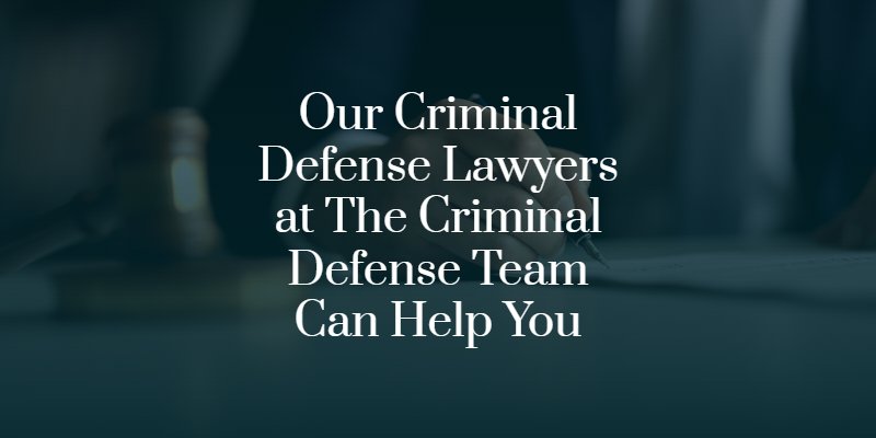 our criminal defense lawyers can help you 