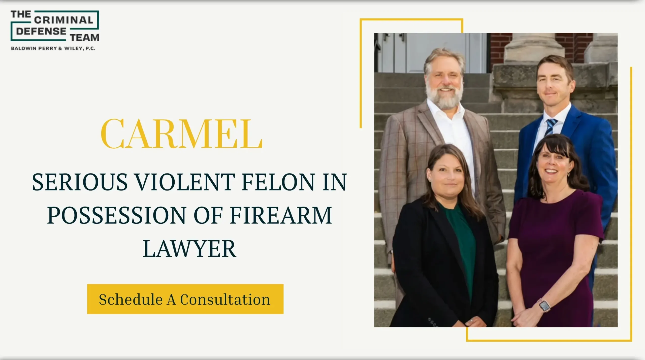 carmel serious violent felon in possession of firearm lawyer