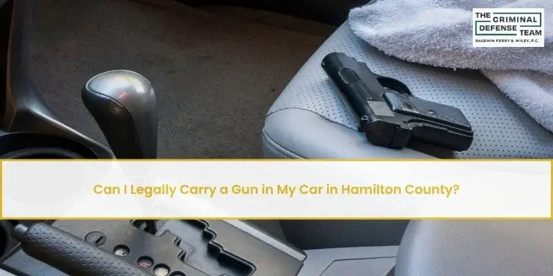 can i legally carry a gun in my car in hamilton county