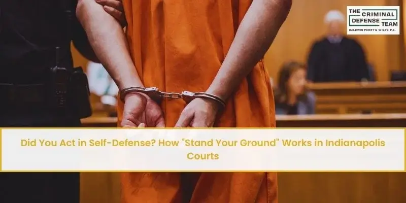 how stand your ground works in indianapolis courts