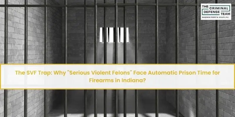 why serious violent felons face automatic prison time for firearms in indiana