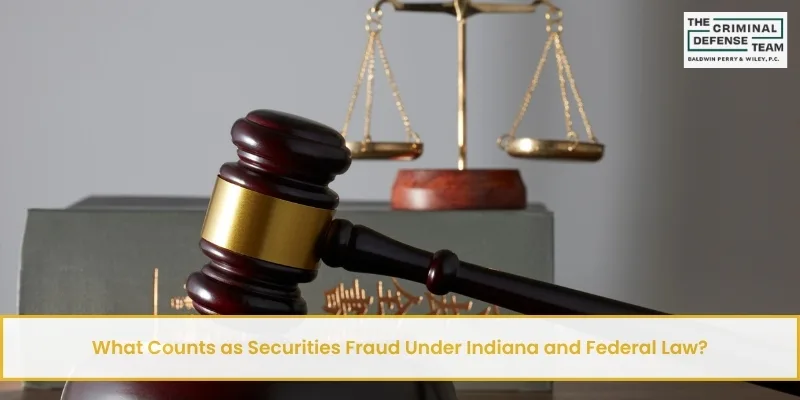 what counts as securities fraud under indiana and federal law